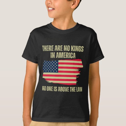 Sind keine Könige in Amerikas amerikanischer Flagg T-Shirt (Vorderseite)