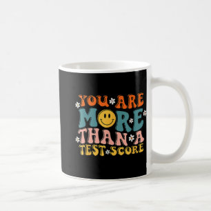 sind mehr als ein Test-Score Groovy Lehrer Testing Kaffeetasse