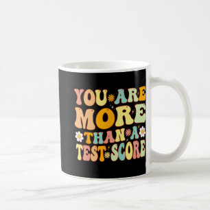 sind mehr als ein Test-Score Groovy Lehrer Testing Kaffeetasse