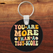 sind mehr als ein Test-Score Groovy Lehrer Testing Schlüsselanhänger (Vorderseite)