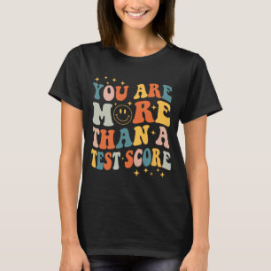 sind mehr als ein Test-Score-Lehrer Testtag Gro T-Shirt