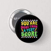 sind mehr als ein Test Score Test Day Lehrer Test Button (Vorne & Hinten)