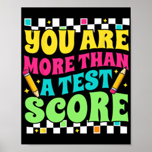 sind mehr als ein Test Score Test Day Lehrer Test Poster