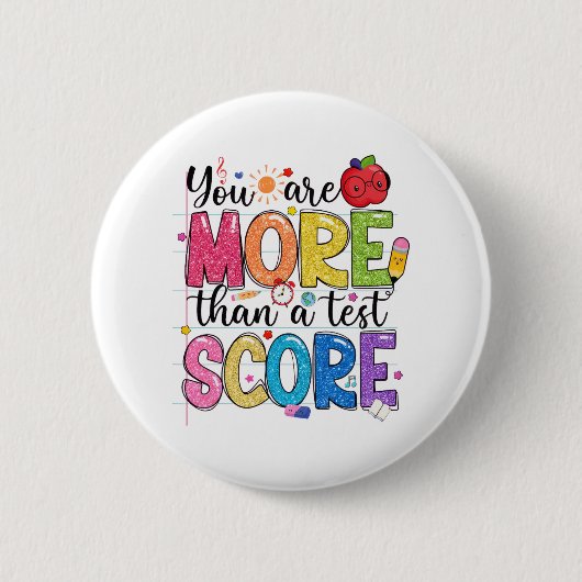 sind mehr als ein Test Score Test Day Teache Button (Vorderseite)