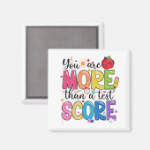 sind mehr als ein Test Score Test Day Teache Magnet (Vorderseite/Rückseite)