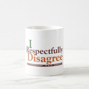 Sind respektvoll Tasse anderer Meinung
