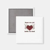 Sind rot Ich bin tot klassisch? Magnet (Vorderseite/Rückseite)