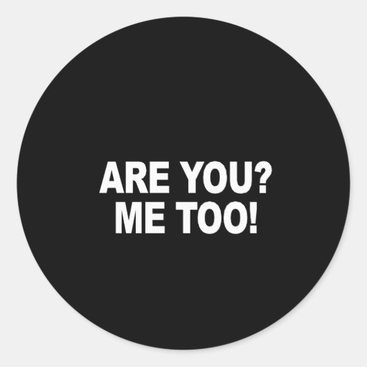 Sind Sie - auch ich Autoaufkleber? Runder Aufkleber (Vorderseite)