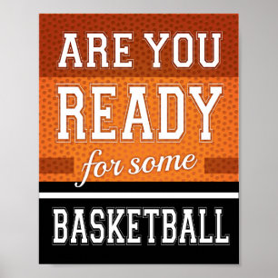 SIND SIE BEREIT FÜR EINIGE BASKETBALL Sign Print Poster