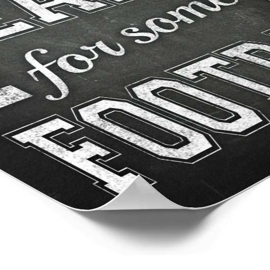 SIND SIE BEREIT FÜR EINIGE FOOTBALL Sign Chalk Pri Poster (Ecke)