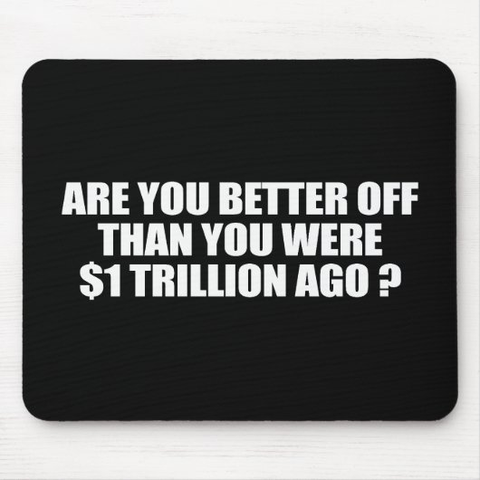 SIND SIE BESSER GESTELLT, ALS SIE 1 TRILLION MOUSEPAD (Vorne)