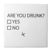 Sind Sie Betrunken? Fliese (Vorderseite)