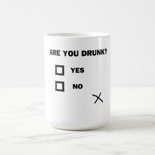 Sind Sie betrunken? Kaffeetasse