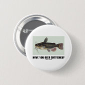 Sind Sie Catfished gewesen? (Wels-Illustration) Button (Vorne & Hinten)