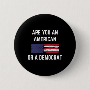 Sind Sie ein Amerikaner oder ein patriotischer Dem Button