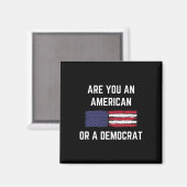 Sind Sie ein Amerikaner oder ein patriotischer Dem Magnet (Vorderseite/Rückseite)