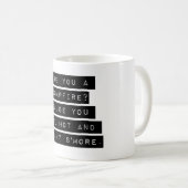 Sind Sie ein Lagerfeuer? Kaffeetasse (VorderseiteRechts)
