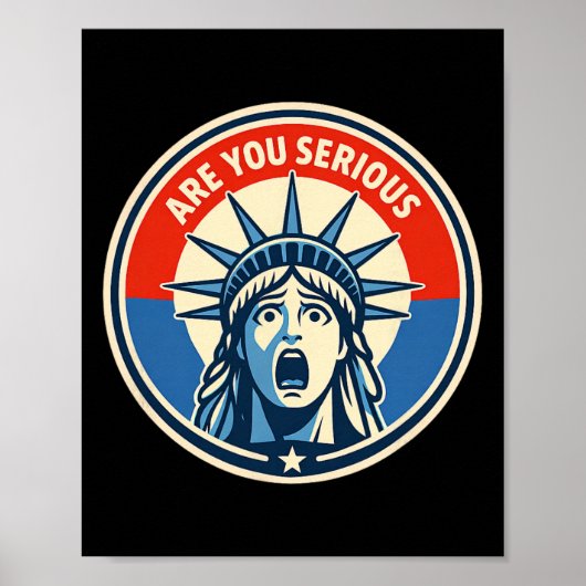 Sind Sie Ernsthaft - Statue der Freiheit - Donald  Poster (Vorne)