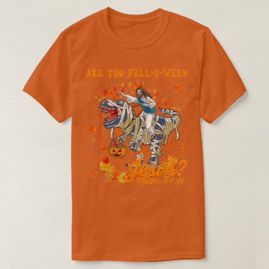 Sind Sie fallen O Ween Jesus Matthew 4 19 Hallowee T-Shirt (Design vorne)