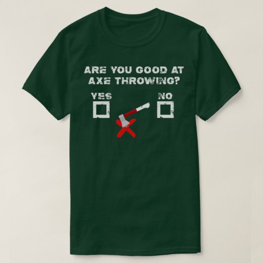 Sind Sie gut darin, Ax-Throwing Funny Sarcastic Ax T-Shirt (Design vorne)