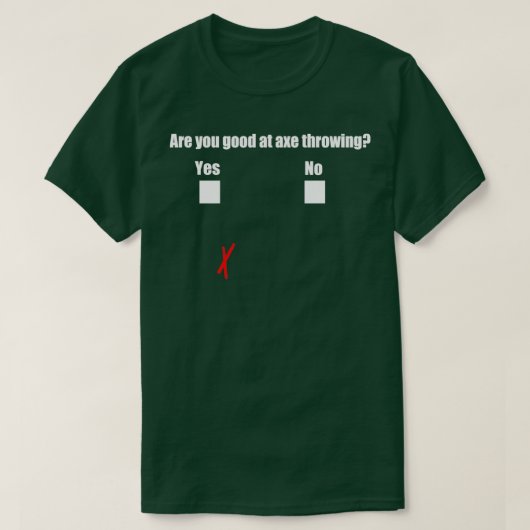 Sind Sie gut in Ax Throwing Classic TShirt (Design vorne)