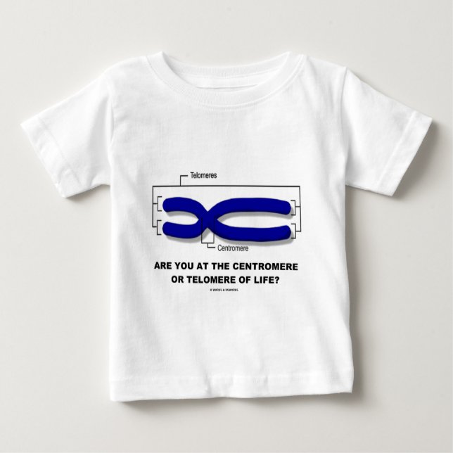 Sind Sie im Zentrum oder Telomere des Lebens? Baby T-shirt (Vorderseite)