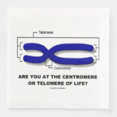 Sind Sie im Zentrum oder Telomere des Lebens? Serviette (Vorderseite)