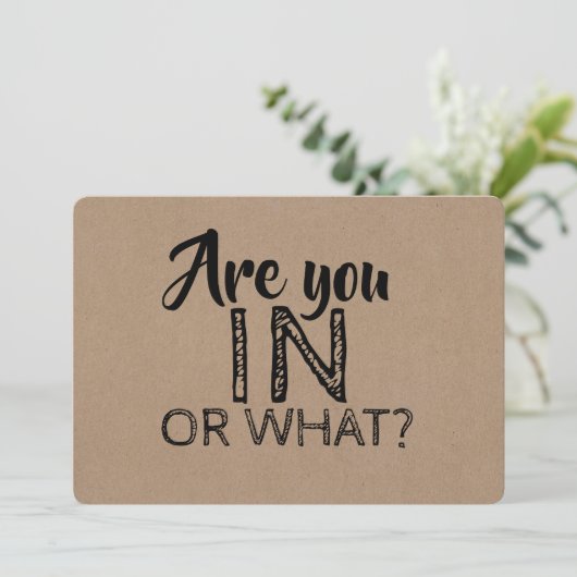 Sind Sie in oder was für ein lustiger Vorschlag fü Einladung (Stehend Vorderseite)