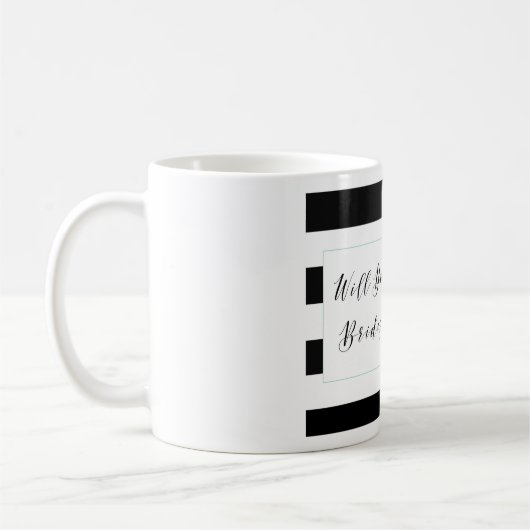 Sind Sie mein Brautjungfern-Antrag Kaffeetasse (Links)