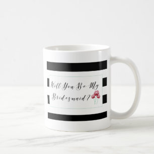 Sind Sie mein Brautjungfern-Antrag Kaffeetasse