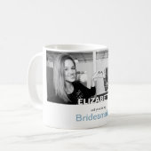 Sind Sie meine Brautjungfer Ihre eigene Foto-Tasse Kaffeetasse (Vorderseite Links)