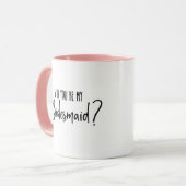 Sind Sie meine Brautjungfer? Tasse (Vorderseite Links)