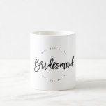 Sind Sie meine Brautjungfern Kaffeetasse<br><div class="desc">Brautjungfernantrag</div>