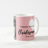 Sind Sie meine niedliche Brautjungfer erröten Foto Kaffeetasse (VorderseiteRechts)