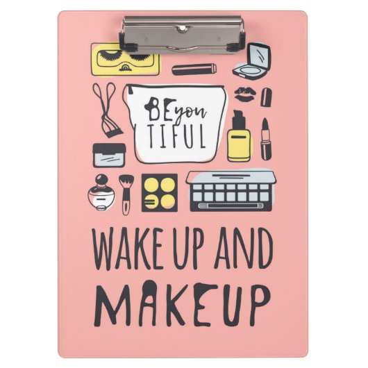 Sind Sie Tiful, den | und Make-up aufwachen Klemmbrett (Vorderseite)