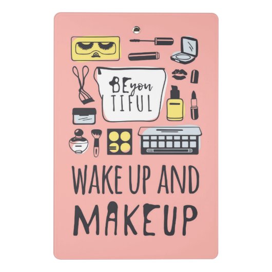 Sind Sie Tiful, den | und Make-up aufwachen Mini Klemmbrett (Rückseite)