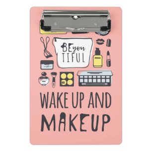 Sind Sie Tiful, den und Make-up aufwachen Mini Klemmbrett