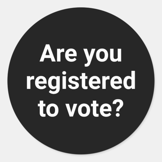 Sind Sie zur Abstimmung angemeldet, in Schwarz und Runder Aufkleber (Vorderseite)