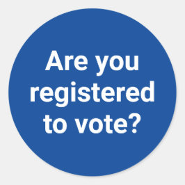 Sind Sie zur Abstimmung angemeldet? Runder Aufkleber