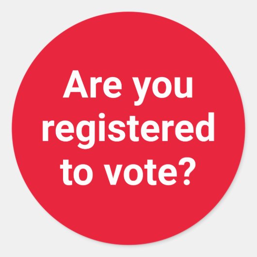 Sind Sie zur Abstimmung angemeldet, wo Sie in Weiß Runder Aufkleber (Vorderseite)