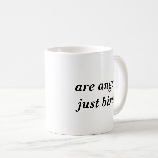 Sind Vogel-Tasse der Engel gerade Kaffeetasse (VorderseiteRechts)