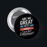 Sind wir groß, fühlen wir uns aber trotzdem von Tr Button<br><div class="desc">Sind wir gut,  denn ich fühle mich nur verbannt gegen Trump</div>