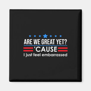 Sind wir große, doch Shirt Männer, die ich fühle m Magnet