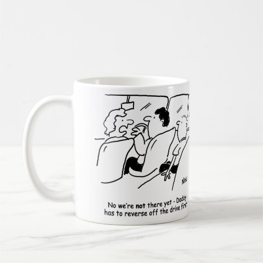 Sind wir noch da? ungeduldiges Kind Kaffeetasse (Links)