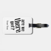 Sind wir noch nicht da? gepäckanhänger (Rückseite horizontal)