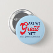 Sind wir schon großartig? Denn ich fühle mich einf Button (Vorne & Hinten)