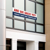 Sind wir schon großartig? Ich fühle mich einfach v Banner (Äußeres Gebäude)