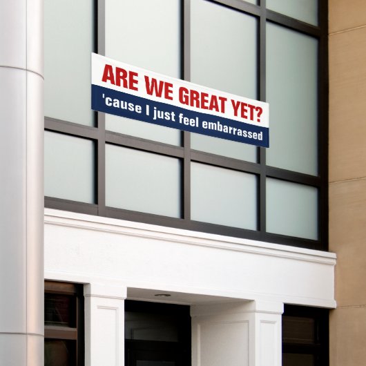 Sind wir schon großartig? Ich fühle mich einfach v Banner (Äußeres Gebäude)