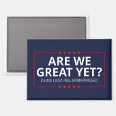 Sind wir schon großartig? Ich fühle mich gerade um Magnet (Vorderseite/Rückseite)