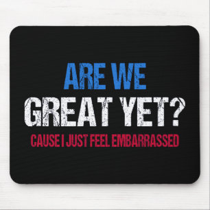 Sind wir schon großartig? Ich fühle mich gerade um Mousepad